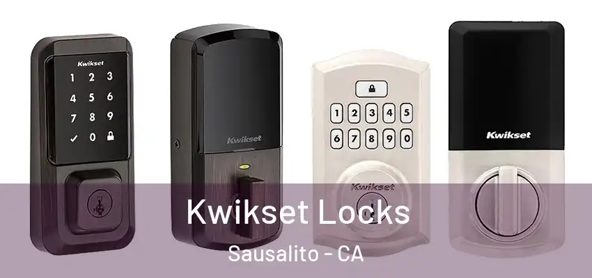  Kwikset Locks Sausalito - CA