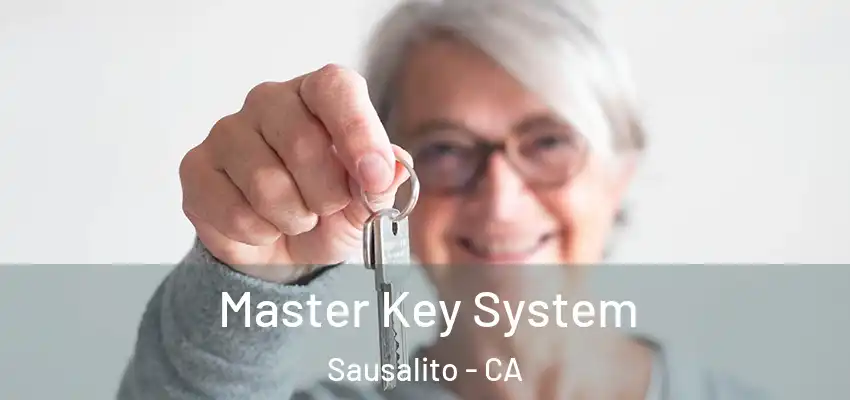 Master Key System Sausalito - CA