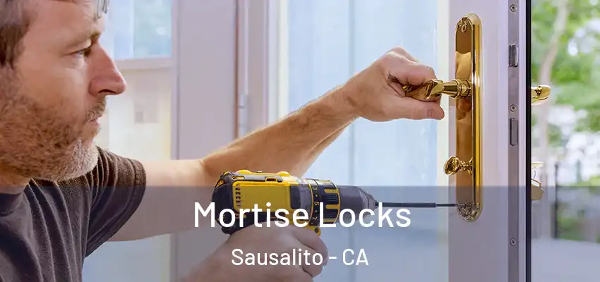  Mortise Locks Sausalito - CA
