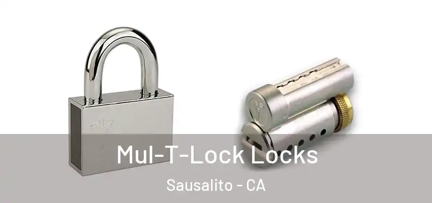  Mul-T-Lock Locks Sausalito - CA