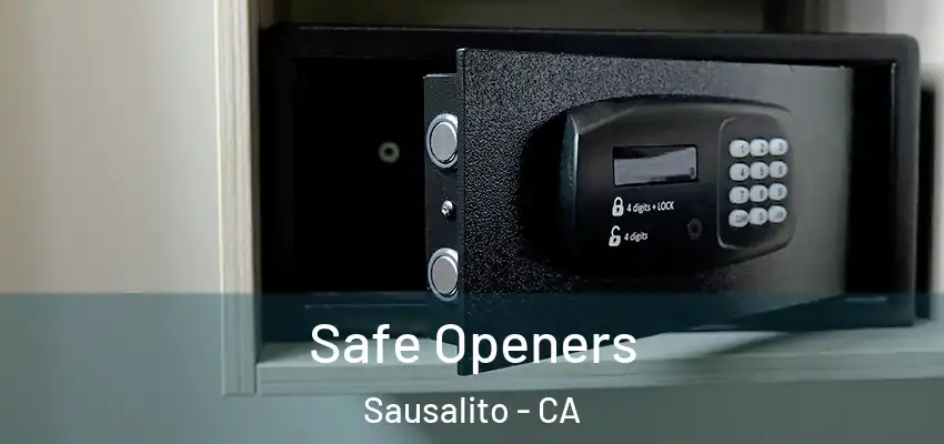  Safe Openers Sausalito - CA